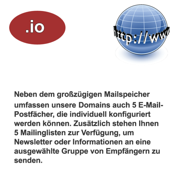 io Domain günstig registrieren Die .io Domain ist eine hervorragende Wahl für technologieorientierte Projekte und Startups, die eine moderne und innovative Online-Präsenz anstreben.